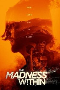 Download [18+] The Madness Within (2019) Dual Audio {Hindi-English}  720p [850MB]