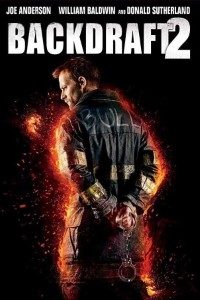 Download Backdraft II (2019) {English With Subtitles} 480p [400MB] || 720p [800MB]