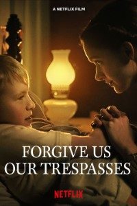 Download Forgive Us Our Trespasses (2022) Dual Audio {Hindi-English} WeB-DL 720p [130MB] || 1080p [320MB]