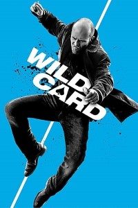 Download Wild Card (2015) Dual Audio (Hindi-English) 480p [300MB] || 720p [900MB] || 1080p [1.6GB]