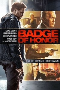 Download Badge of Honor (2015) Dual Audio (Hindi-English) Bluray 480p [310MB] || 720p [870MB] || 1080p [2GB]