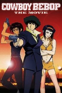 Download Cowboy Bebop: The Movie (2001) Dual Audio (English-Japanese) 480p [350MB] || 720p [1GB] || 1080p [1.8GB]