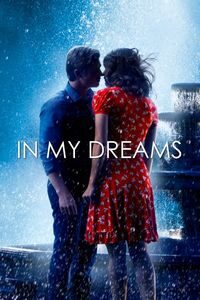 Download In My Dreams (2014) Dual Audio {Hindi-English} WEB-DL ESubs 480p [310MB] || 720p [850MB] || 1080p [2GB]