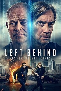 Download Left Behind: Rise of the Antichrist (2023) {English With Subtitles} 480p [350MB] || 720p [1GB] || 1080p [2.14GB]