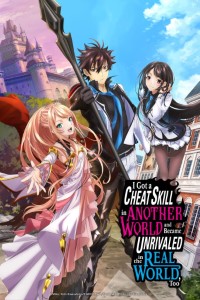 Download I Got a Cheat Skill in Another World and Became Unrivaled in the Real World, Too (Season 1) Multi Audio {Hindi-English-Japanese} WeB-DL 480p [85MB] || 720p [150MB] || 1080p [500MB]