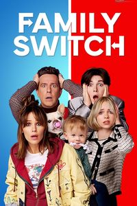 Download Family Switch (2023) Dual Audio (Hindi-English) WeB-DL 480p [400MB] || 720p [950MB] || 1080p [2.2GB]