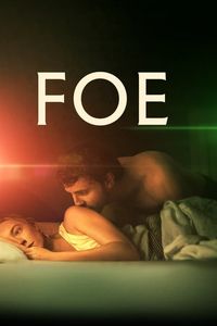 Download FOE (2023) Dual Audio (Hindi-English) WeB-DL 480p [380MB] || 720p [1GB] || 1080p [2.5GB]