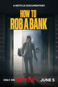 Download How to Rob a Bank (2024) Dual Audio (Hindi-English) Msubs Web-Dl 480p [290MB] || 720p [800MB] || 1080p [1.8GB]