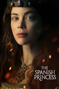 Download The Spanish Princess (Season 1-2) {English Audio With Subtitles} WeB-DL 720p [300MB] || 1080p [1.1GB]