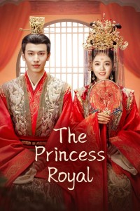 Download The Princess Royal (Season 1) [S01E30 Added] {Chinese With English Subtitles} WeB-DL 720p [350MB] || 1080p [1.6GB]